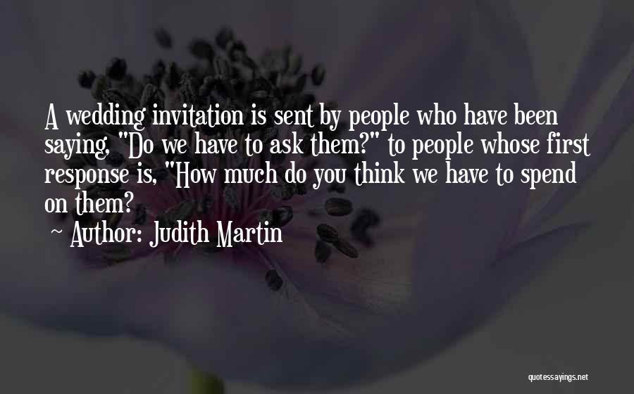 Invitation For Marriage Quotes By Judith Martin