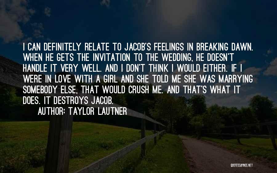 Invitation For Wedding Quotes By Taylor Lautner