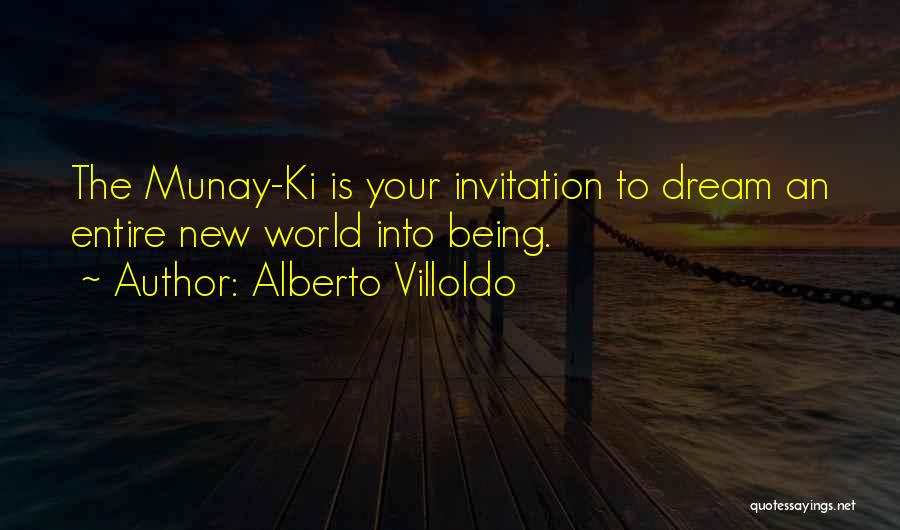 Invitations Quotes By Alberto Villoldo