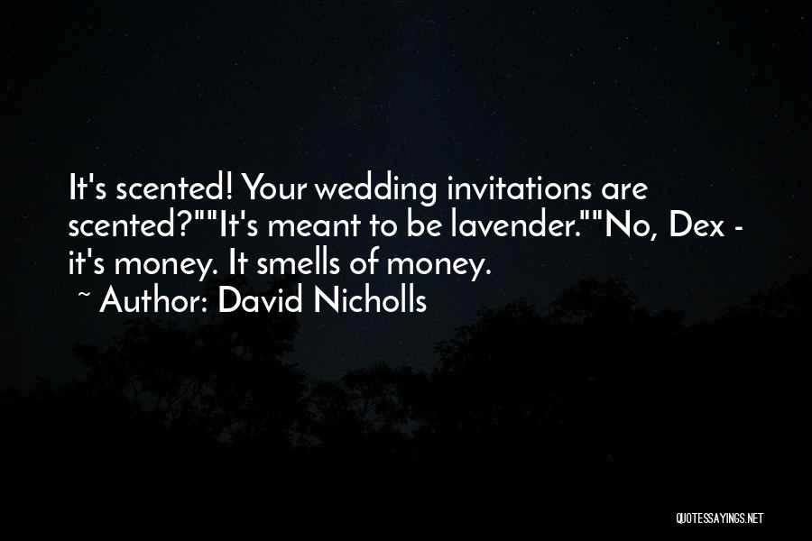 Invitations Quotes By David Nicholls