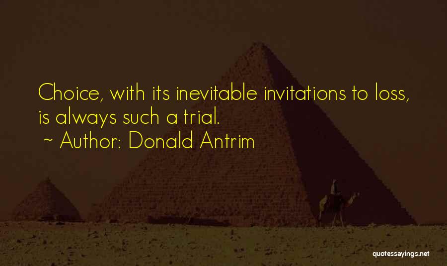 Invitations Quotes By Donald Antrim