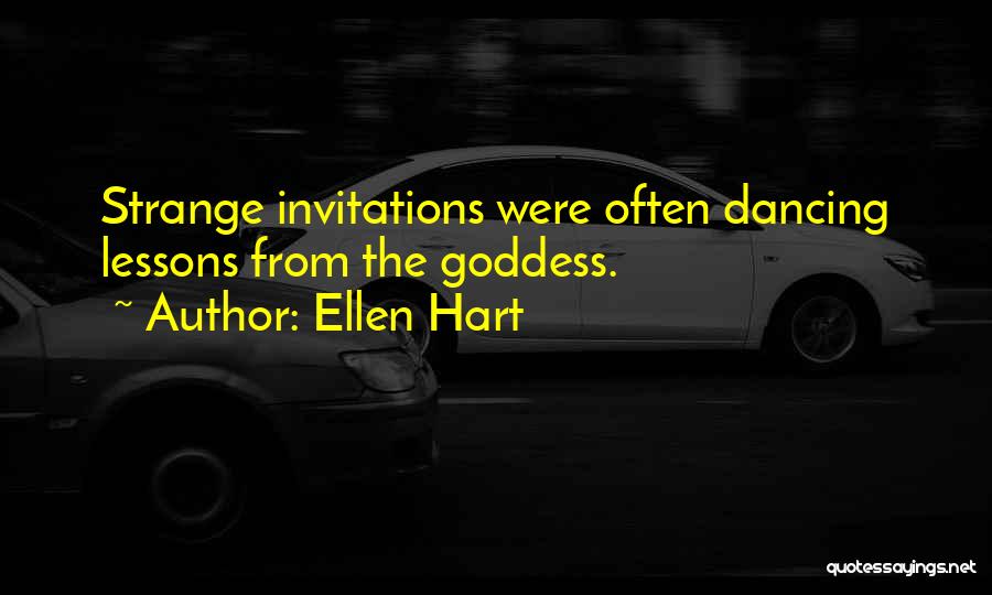 Invitations Quotes By Ellen Hart