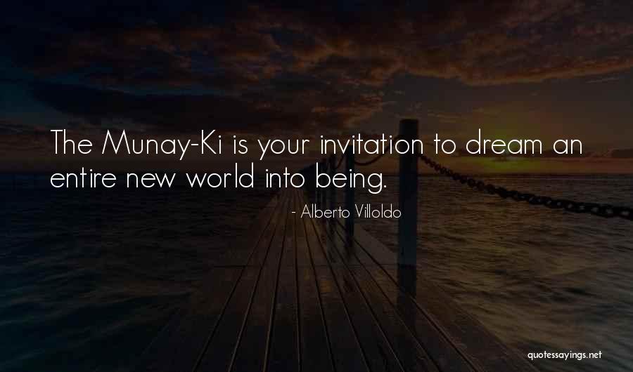 Invitations To The World Quotes By Alberto Villoldo Invitations To The World Quotes By Alberto Villoldo
