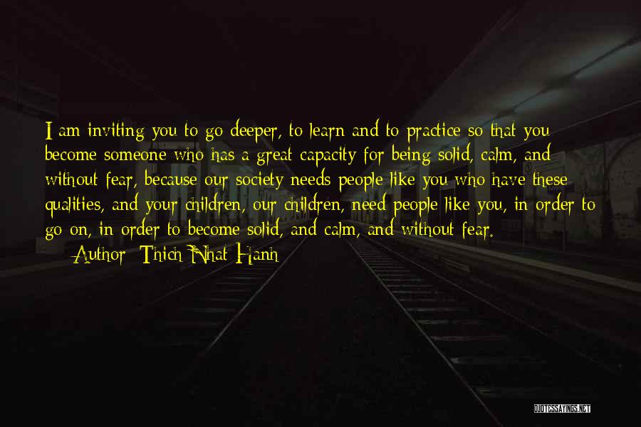 Inviting Someone Quotes By Thich Nhat Hanh