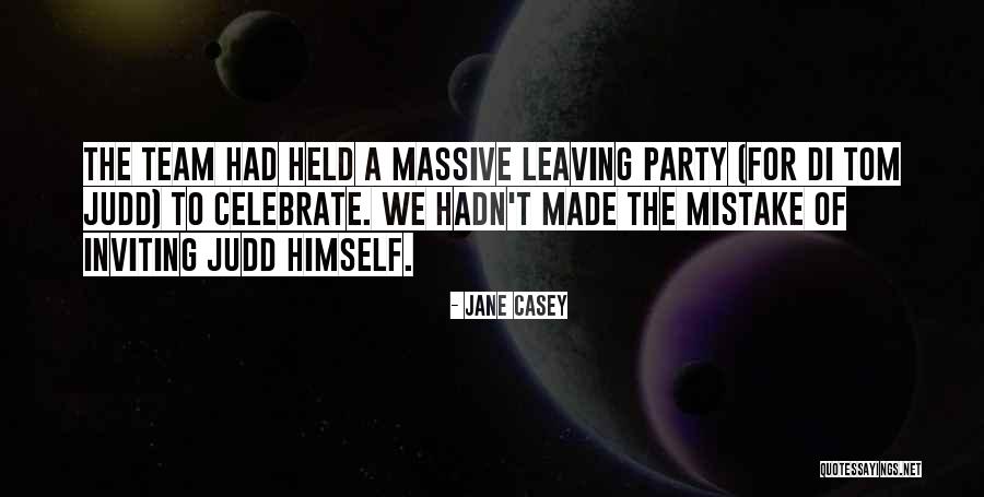 Inviting To Party Quotes By Jane Casey Inviting To Party Quotes By Jane Casey