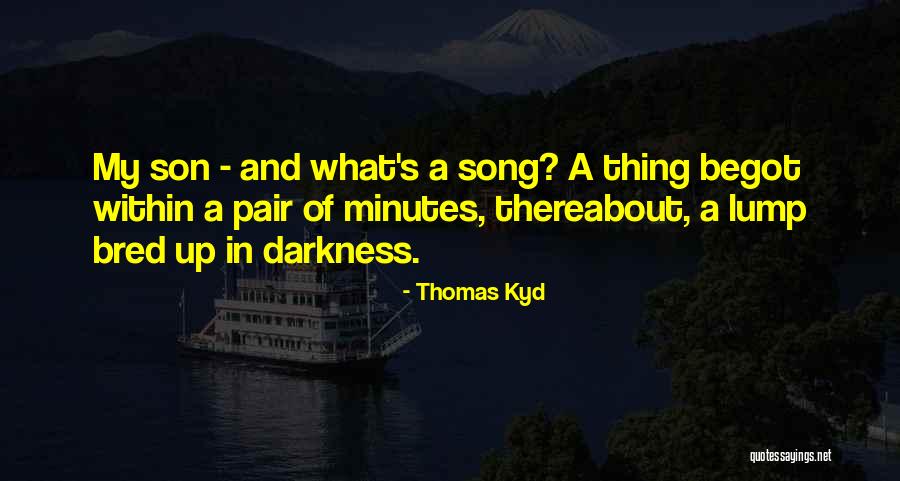 Invito X Quotes By Thomas Kyd Invito X Quotes By Thomas Kyd