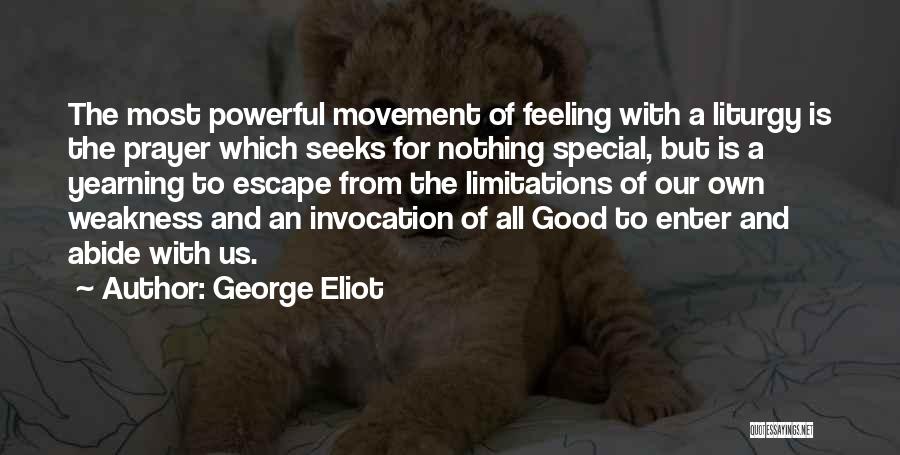 Invocation Quotes By George Eliot