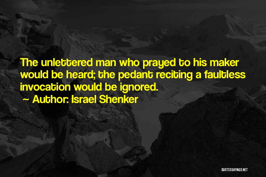 Invocation Quotes By Israel Shenker