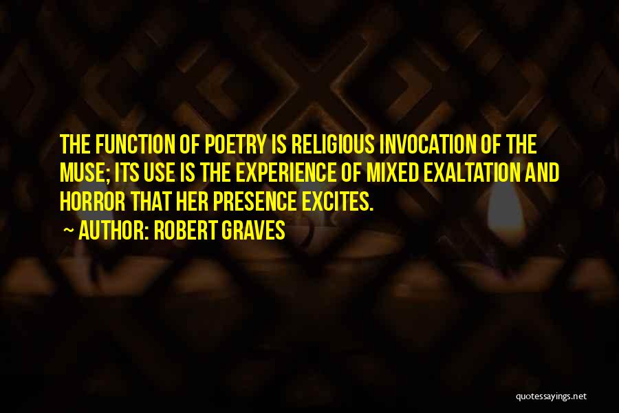 Invocation Quotes By Robert Graves