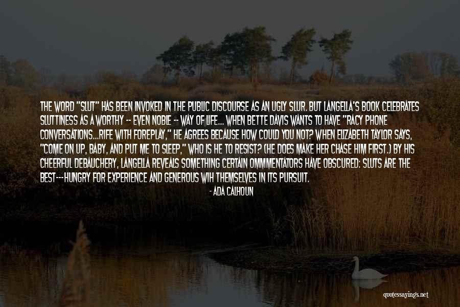 Invoked Quotes By Ada Calhoun Invoked Quotes By Ada Calhoun