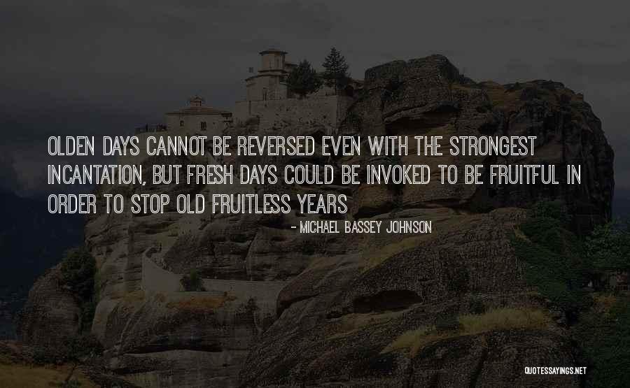 Invoked Quotes By Michael Bassey Johnson Invoked Quotes By Michael Bassey Johnson