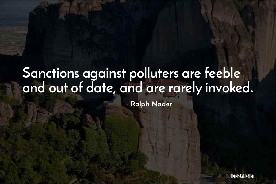 Invoked Quotes By Ralph Nader Invoked Quotes By Ralph Nader