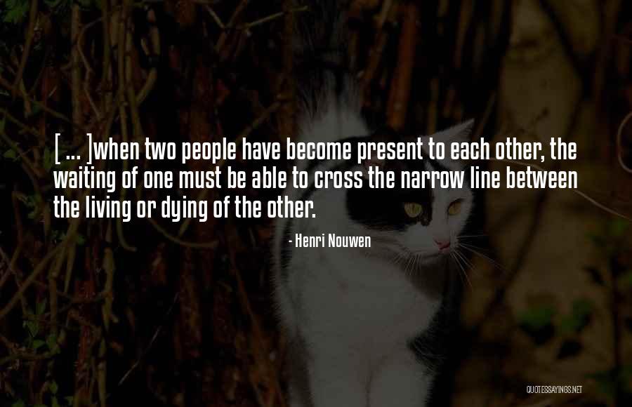 Invoked Shaddoll Quotes By Henri Nouwen Invoked Shaddoll Quotes By Henri Nouwen
