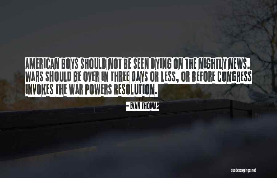 Invokes Quotes By Evan Thomas Invokes Quotes By Evan Thomas