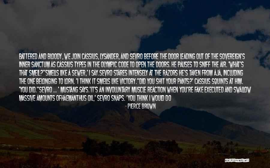 Involuntary Muscle Quotes By Pierce Brown Involuntary Muscle Quotes By Pierce Brown