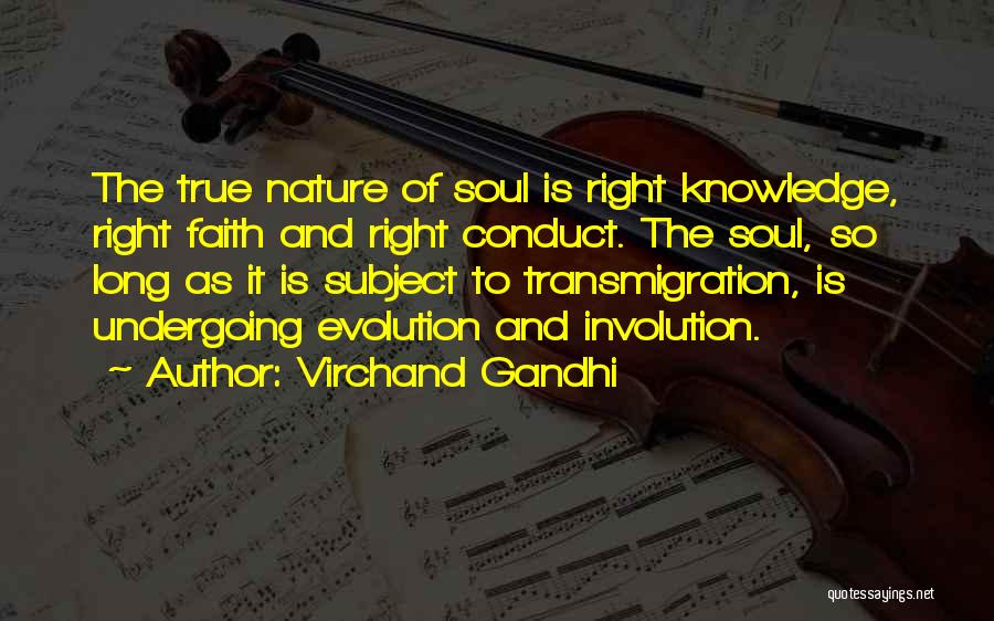 Involution Quotes By Virchand Gandhi