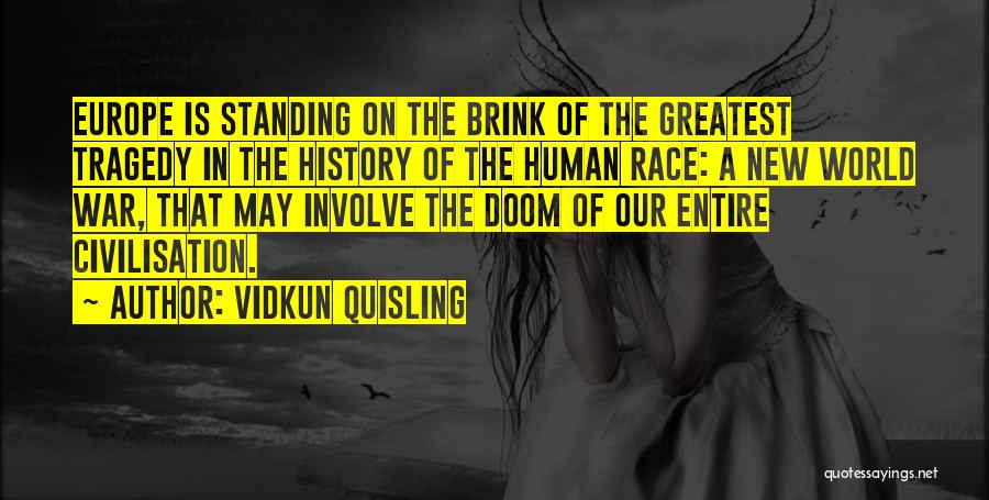Involve Quotes By Vidkun Quisling