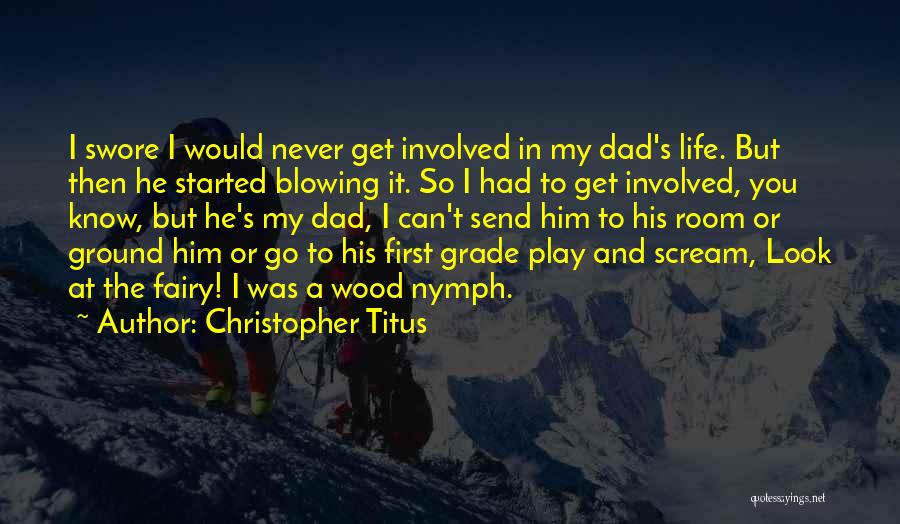 Involved Dad Quotes By Christopher Titus