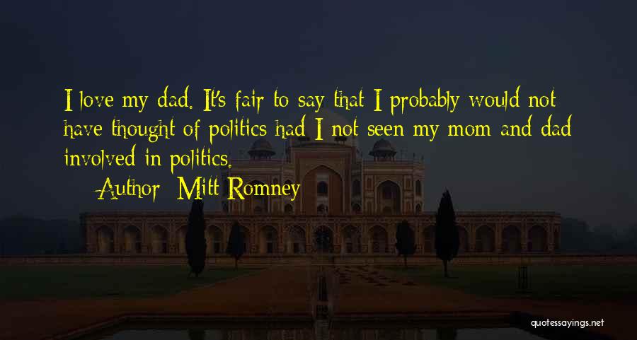 Involved Dad Quotes By Mitt Romney