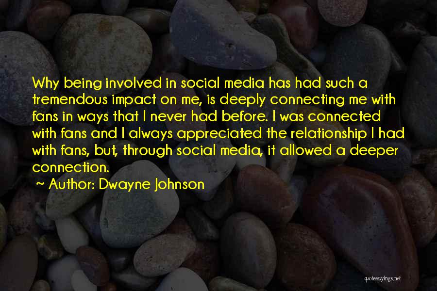 Involved In Relationship Quotes By Dwayne Johnson