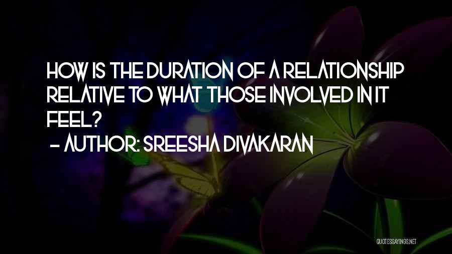 Involved In Relationship Quotes By Sreesha Divakaran