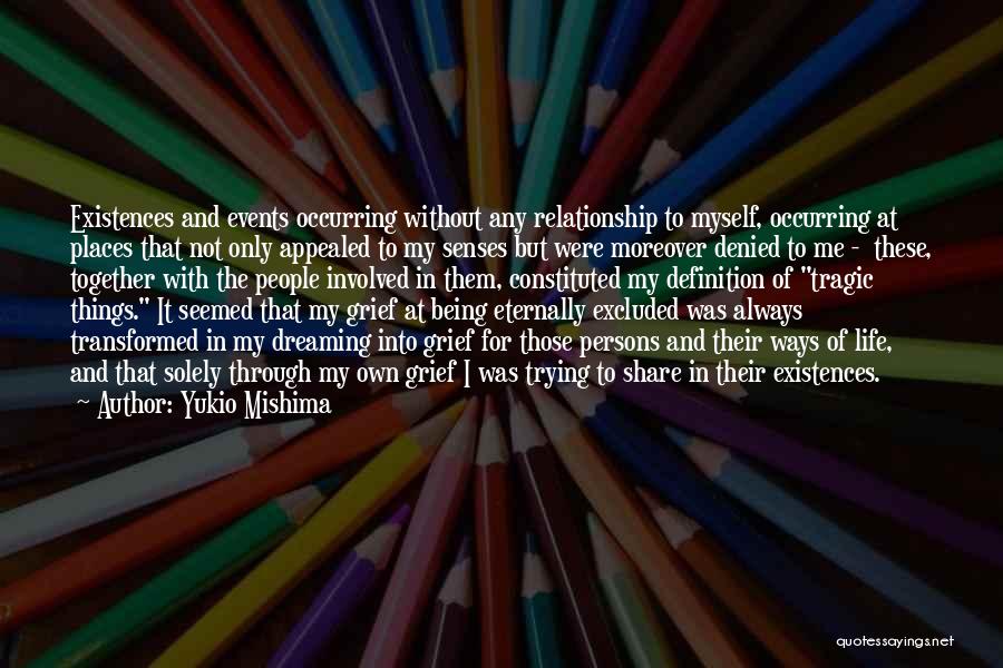 Involved In Relationship Quotes By Yukio Mishima