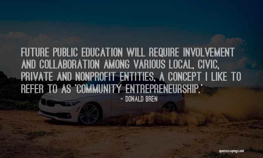 Involvement In The Community Quotes By Donald Bren