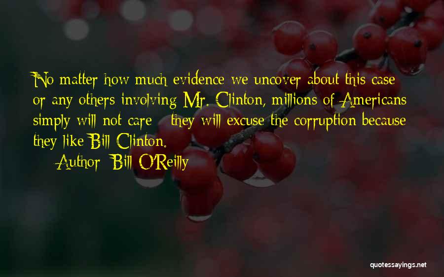 Involving Others Quotes By Bill O'Reilly