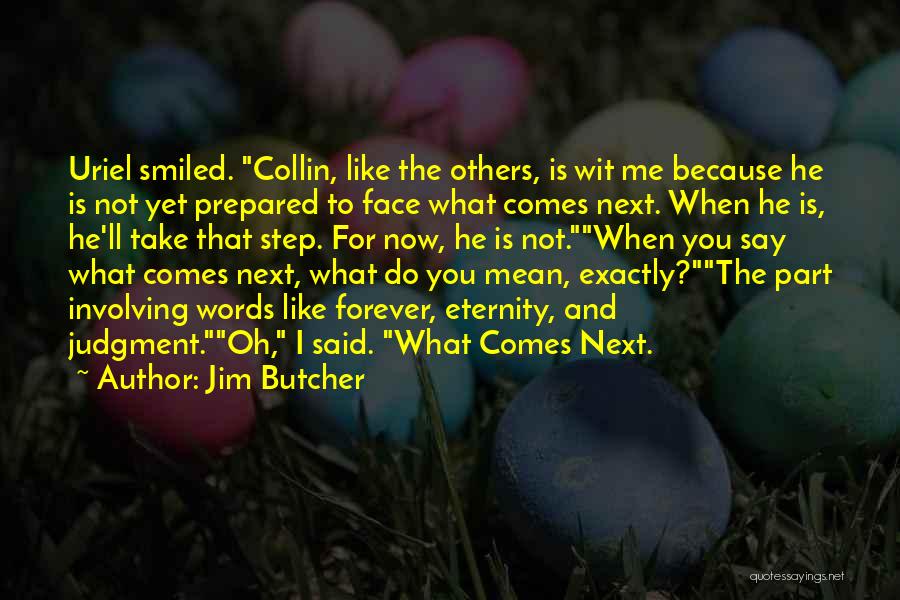 Involving Others Quotes By Jim Butcher