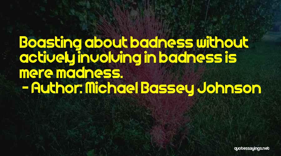 Involving Others Quotes By Michael Bassey Johnson