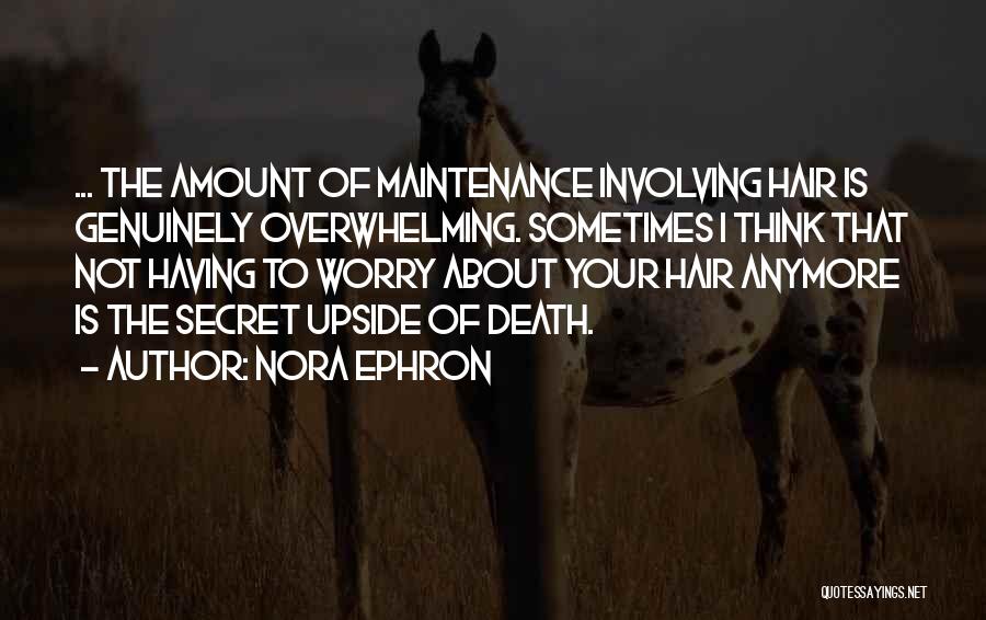 Involving Others Quotes By Nora Ephron