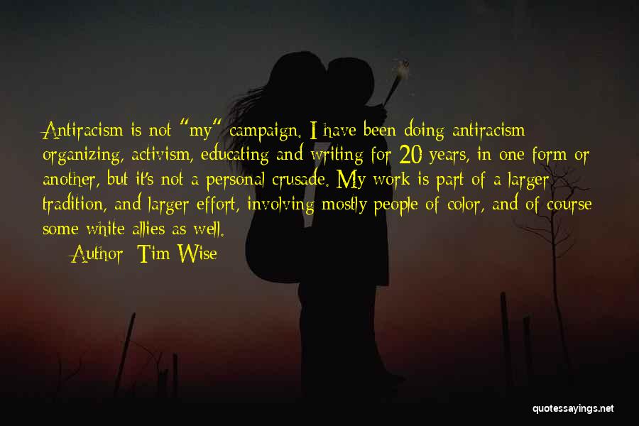 Involving Others Quotes By Tim Wise