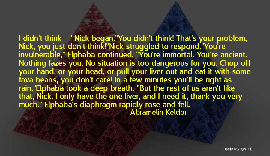 Invulnerable Quotes By Abramelin Keldor Invulnerable Quotes By Abramelin Keldor
