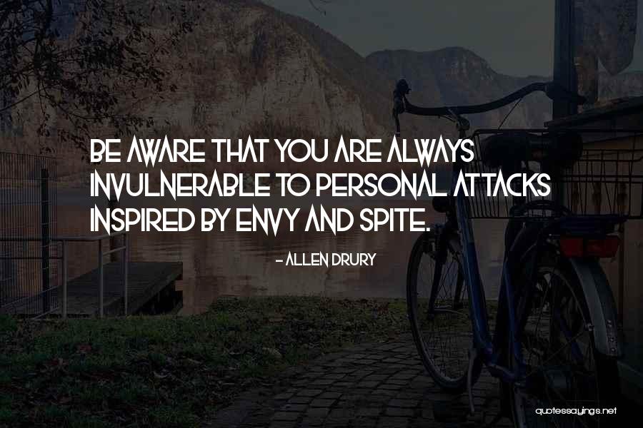 Invulnerable Quotes By Allen Drury Invulnerable Quotes By Allen Drury