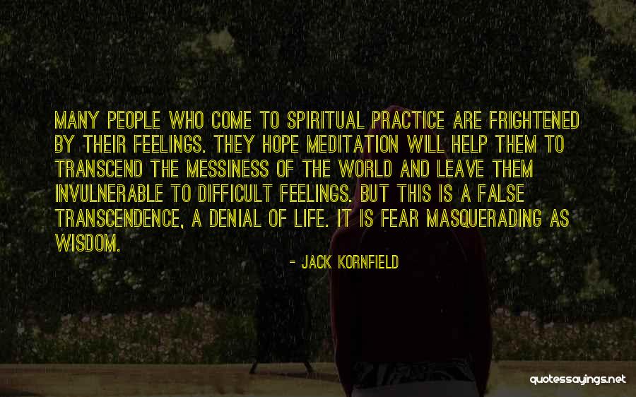 Invulnerable Quotes By Jack Kornfield Invulnerable Quotes By Jack Kornfield