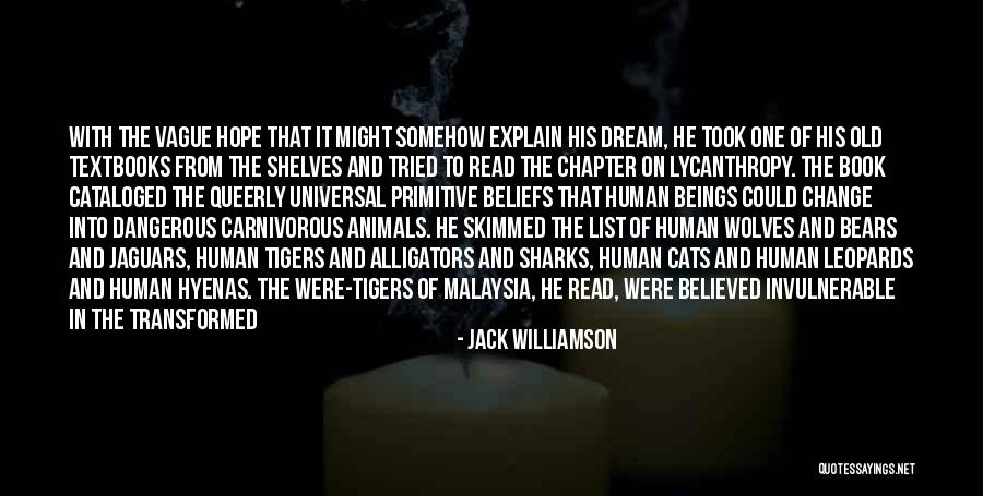 Invulnerable Quotes By Jack Williamson Invulnerable Quotes By Jack Williamson