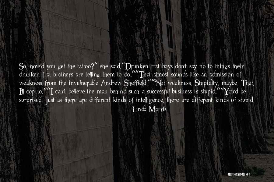 Invulnerable Quotes By Linda Morris Invulnerable Quotes By Linda Morris