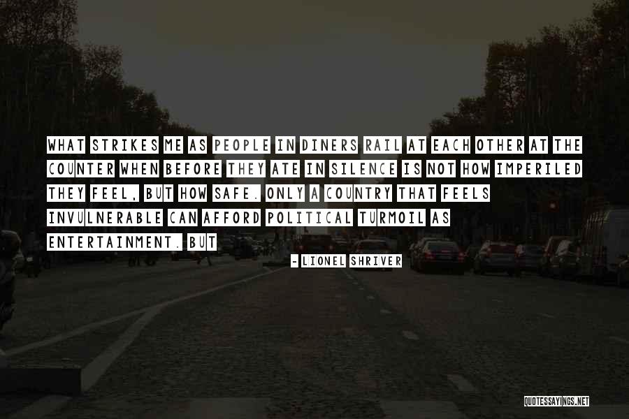 Invulnerable Quotes By Lionel Shriver Invulnerable Quotes By Lionel Shriver