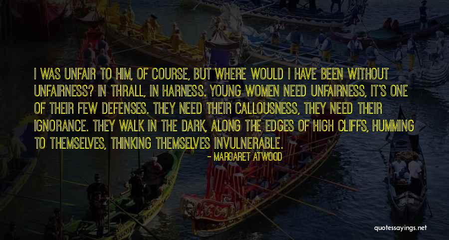 Invulnerable Quotes By Margaret Atwood Invulnerable Quotes By Margaret Atwood