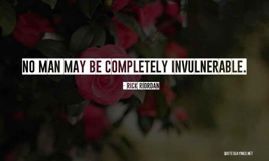Invulnerable Quotes By Rick Riordan Invulnerable Quotes By Rick Riordan