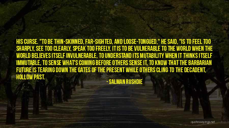 Invulnerable Quotes By Salman Rushdie Invulnerable Quotes By Salman Rushdie