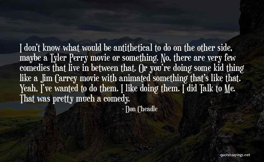 Invulnerable Rager Quotes By Don Cheadle Invulnerable Rager Quotes By Don Cheadle