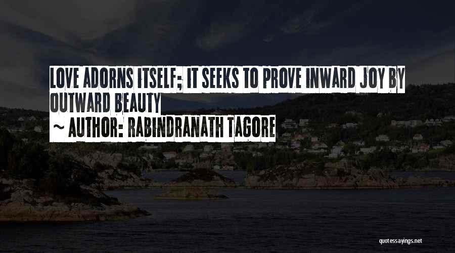 Inward Beauty Quotes By Rabindranath Tagore