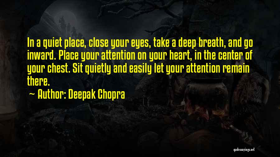 Inward Eye Quotes By Deepak Chopra