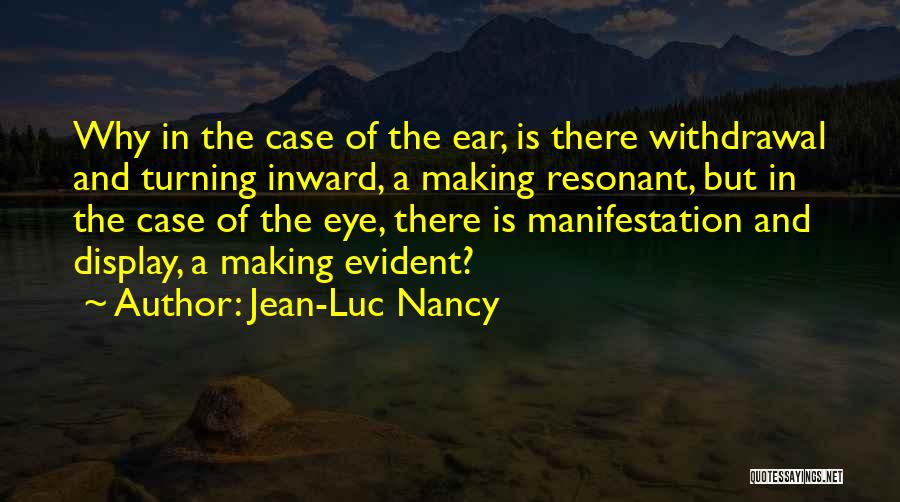 Inward Eye Quotes By Jean-Luc Nancy