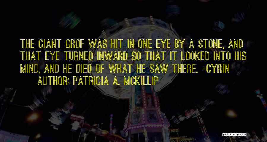 Inward Eye Quotes By Patricia A. McKillip