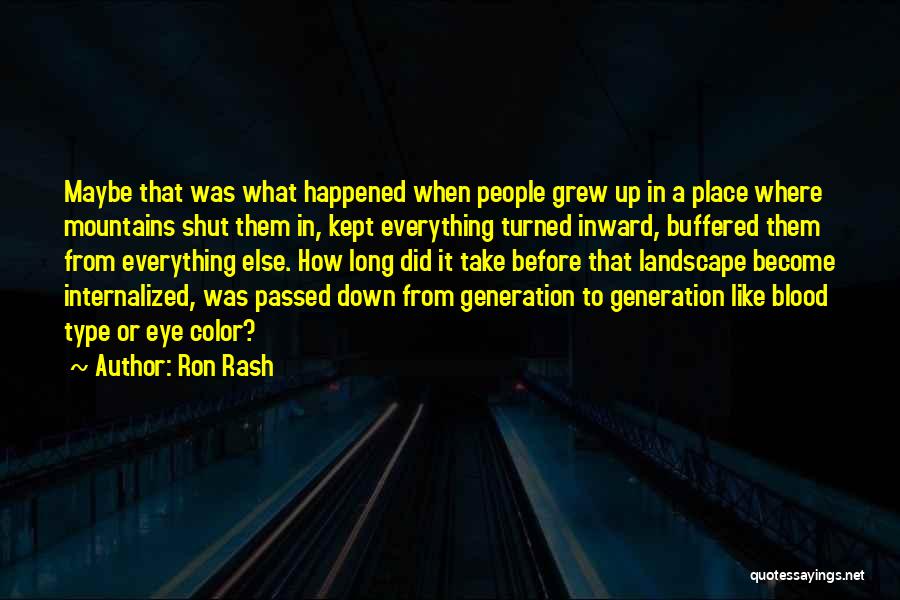 Inward Eye Quotes By Ron Rash