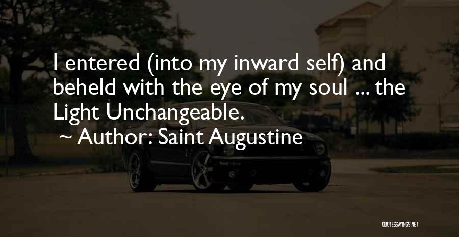 Inward Eye Quotes By Saint Augustine