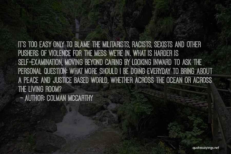 Inward Peace Quotes By Colman McCarthy