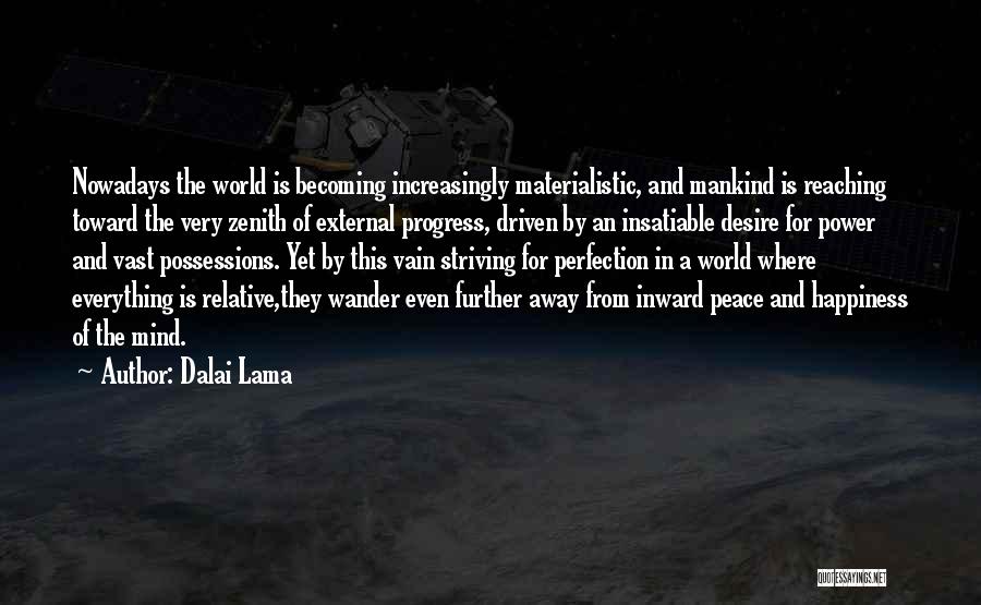 Inward Peace Quotes By Dalai Lama
